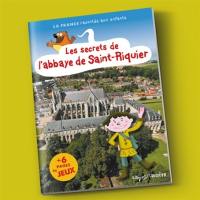 Les secrets de l'abbaye de Saint-Riquier