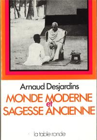 Monde moderne et sagesse ancienne