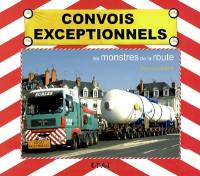 Convois exceptionnels : les monstres de la route