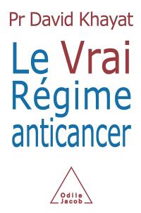 Le vrai régime anticancer