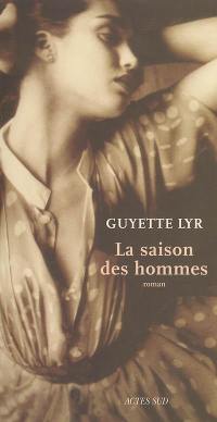 La saison des hommes