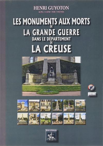 Les monuments aux morts de la Grande Guerre : département de la Creuse