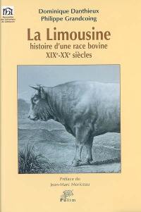 La limousine : histoire d'une race bovine, XIXe-XXe siècles