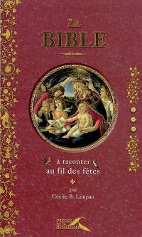 La Bible à raconter au fil des fêtes