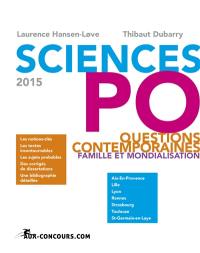 Questions contemporaines 2015 : famille et mondialisation : Sciences Po