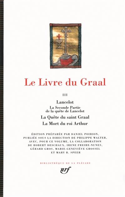 Le livre du Graal. Vol. 3 Le livre du Graal. Vol. 3