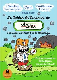 Le cahier de vacances de Manu 2020 : 100 jeux et exercices pour gagner des points retraite