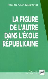 La figure de l'autre dans l'école républicaine