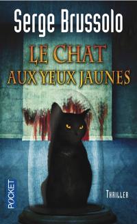 Agence 13 : les paradis inhabitables. Vol. 3. Le chat aux yeux jaunes