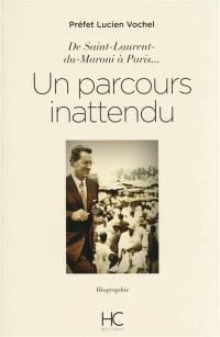 Un parcours inattendu : de Saint-Laurent-du-Maroni à Paris...