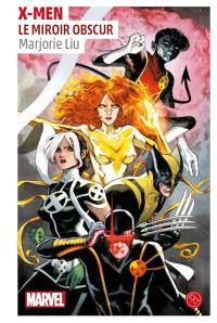 X-Men : le miroir obscur