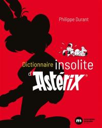 Dictionnaire insolite d'Astérix