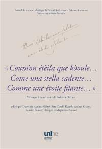 Coum'on étèila que kooule... : mélanges à la mémoire de Federica Diémoz. Come una stella cadente... : mélanges à la mémoire de Federica Diémoz. Comme une étoile filante... : mélanges à la mémoire de Federica Diémoz