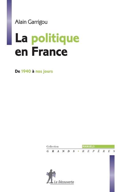 La politique en France de 1940 à nos jours