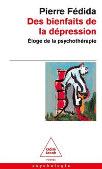 Des bienfaits de la dépression : éloge de la psychothérapie