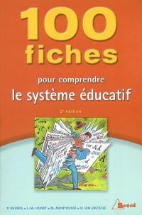 100 fiches pour comprendre le système éducatif