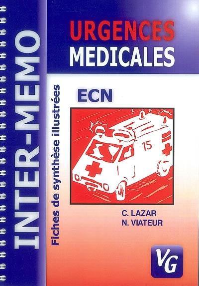 Urgences médicales : fiches de synthèse illustrées, conforme au programme 2004