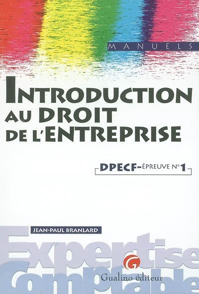 Introduction au droit de l'entreprise : DPECF épreuve n° 1