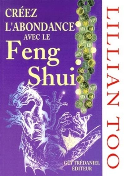 Créez l'abondance avec le feng shui