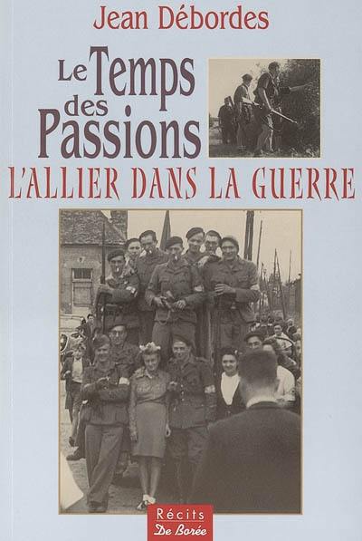 Le temps des passions : l'Allier dans la guerre