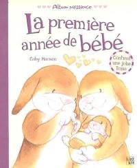 La première année de bébé : album naissance