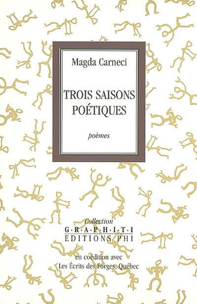 Trois saisons poétiques : poèmes