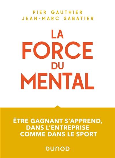 La force du mental : être un champion, ça s'apprend en entreprise comme dans le sport