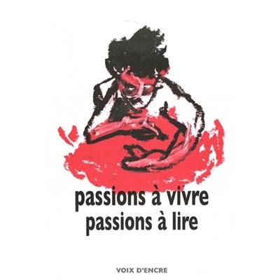 Passions à vivre, passions à lire