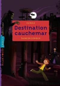 Destination cauchemar