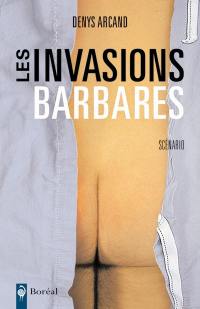 Les invasions barbares : scénario