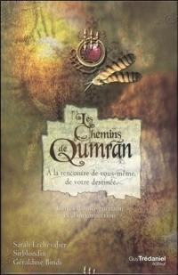 Les chemins de Qumrân : à la rencontre de vous-même, de votre destinée : cartes d'auto-guérison et d'introspection