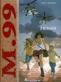 M 99. Vol. 1. Traque