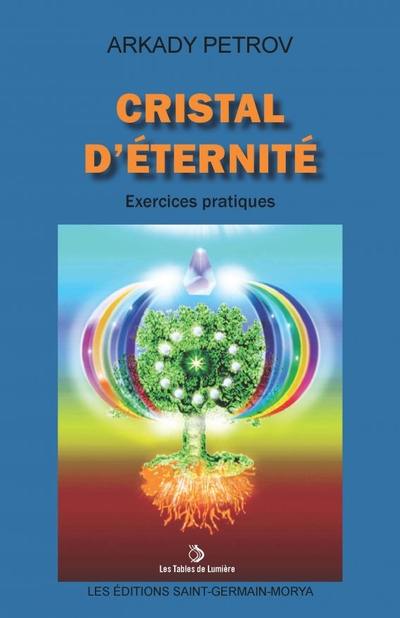 Cristal d'éternité : exercices pratiques