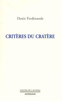 Manuel à l'usage des trompeurs de mort. Critères du cratère