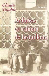 Ardoises et cahiers de brouillons