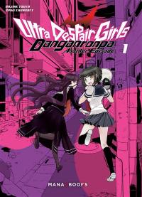 Danganronpa ultra despair girls : another episode. Vol. 1