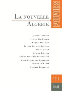 Pouvoirs, n° 176. La nouvelle Algérie