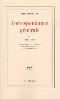 Correspondance générale. Vol. 7. 6 juin 1824-31 décembre 1827