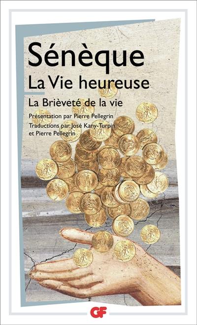 La vie heureuse. La brièveté de la vie