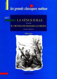 La Vénus d'Ille. Il Viccolo di madama Lucrezia