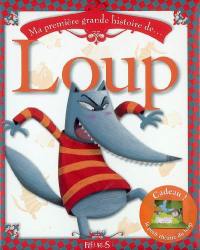 Ma première grande histoire de loup