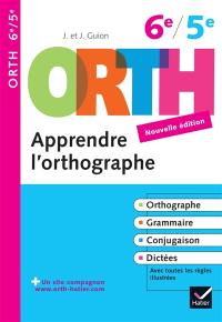 Apprendre l'orthographe, 6e-5e