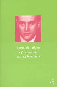 Dossier de l'affaire J'irai cracher sur vos tombes