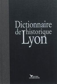 Dictionnaire historique de Lyon