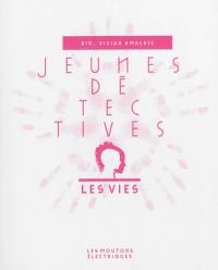 Jeunes détectives : les vies