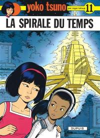 Yoko Tsuno. Vol. 11. La spirale du temps