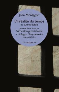 L'irréalité du temps : et autres essais