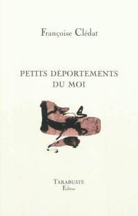 Petits déportements du moi