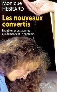 Les nouveaux convertis : enquête sur ces adultes qui demandent le baptême