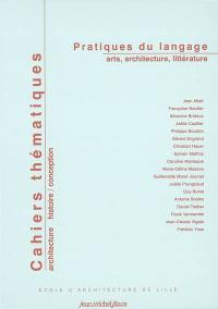 Cahiers thématiques, n° 3. Pratiques du langage : arts, architecture, littérature